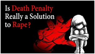 DEATH PENALTY FOR RAPE?