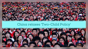 CHINA RELAXES ITS TWO-CHILD POLICY TO THREE AS POPULATION RAPIDLY AGES